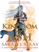 Kingdom of Ash - Sarah J. Maas ( PDFDrive.com ).pdf